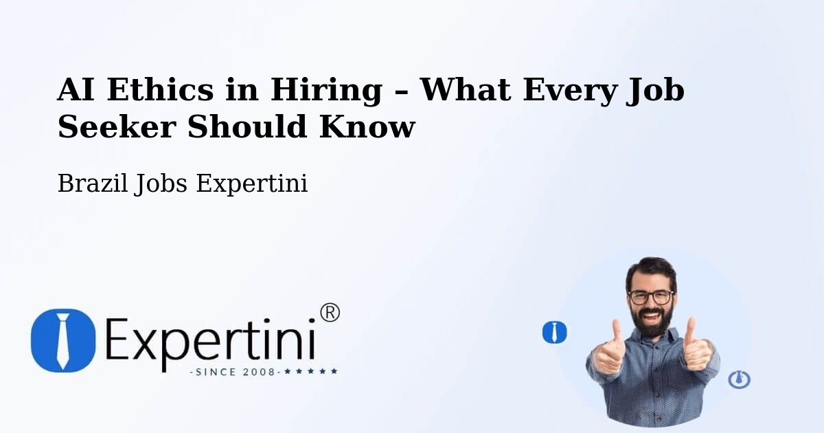 AI Ethics in Recruitment & Hiring – Corumbá - Corumbá, Brazil Jobs Expertini