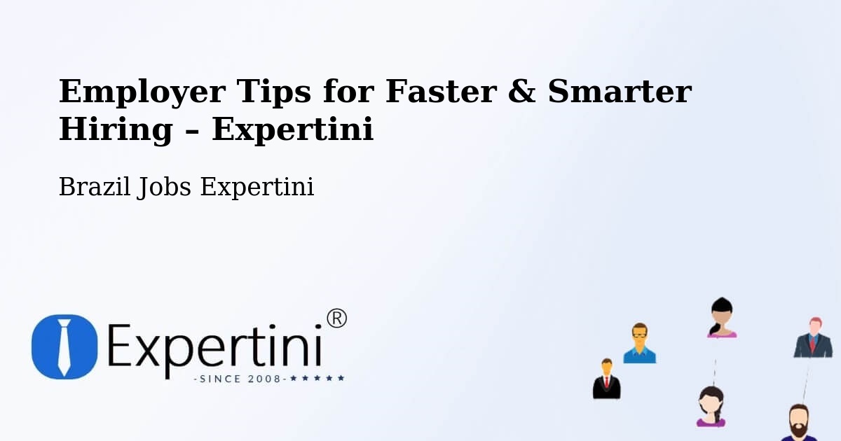 Employer Tips for Hiring & Recruitment – Corumbá - Corumbá, Brazil Jobs Expertini