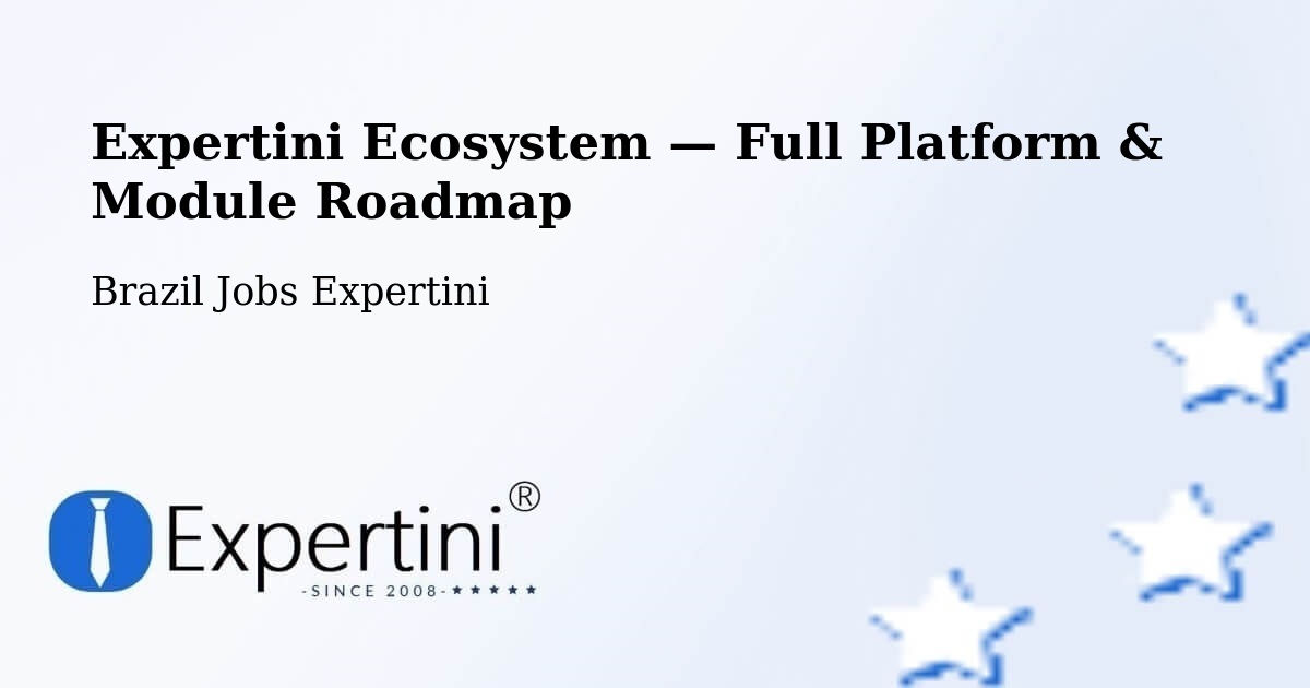 Expertini Ecosystem — Full Platform & Module Roadmap – Corumbá