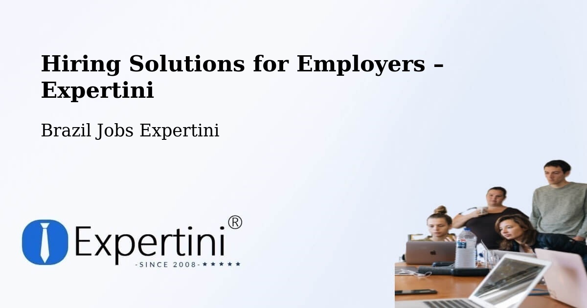Hiring Solutions for Employers in Corumbá - Corumbá, Brazil Jobs Expertini