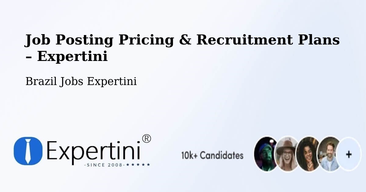 Job Posting Pricing & Recruitment Plans – Corumbá - Corumbá, Brazil Jobs Expertini