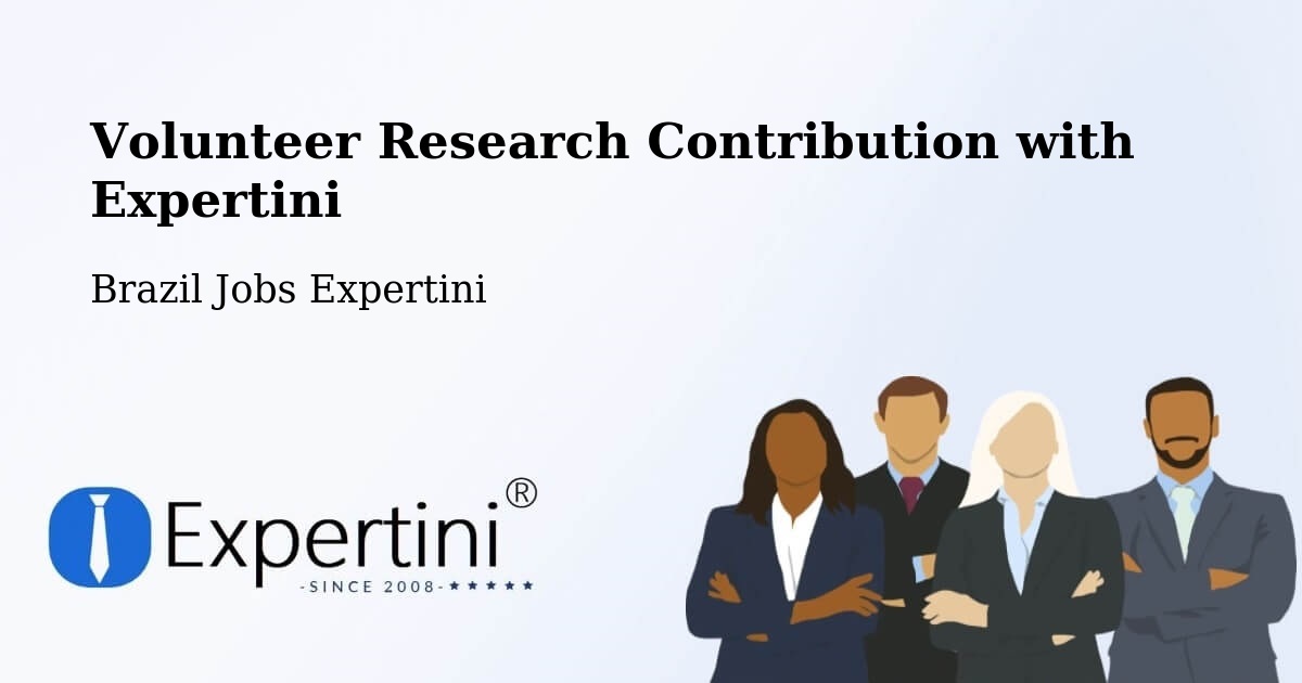 Volunteer Research Contribution Program – Corumbá - Brazil Jobs Expertini